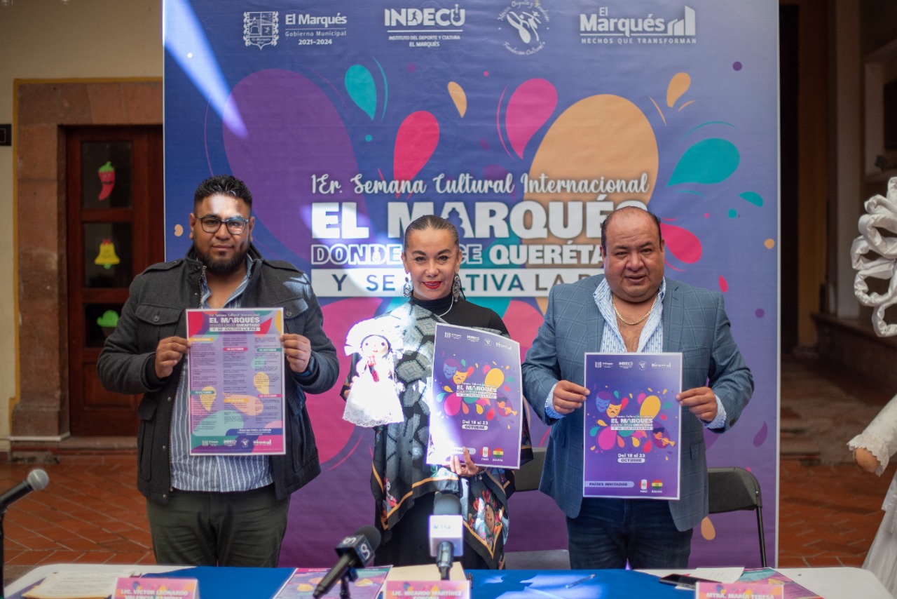 Presenta municipio de El Marqués Primera Semana Cultural Internacional “El Marqués donde nace Querétaro y se cultiva la paz”