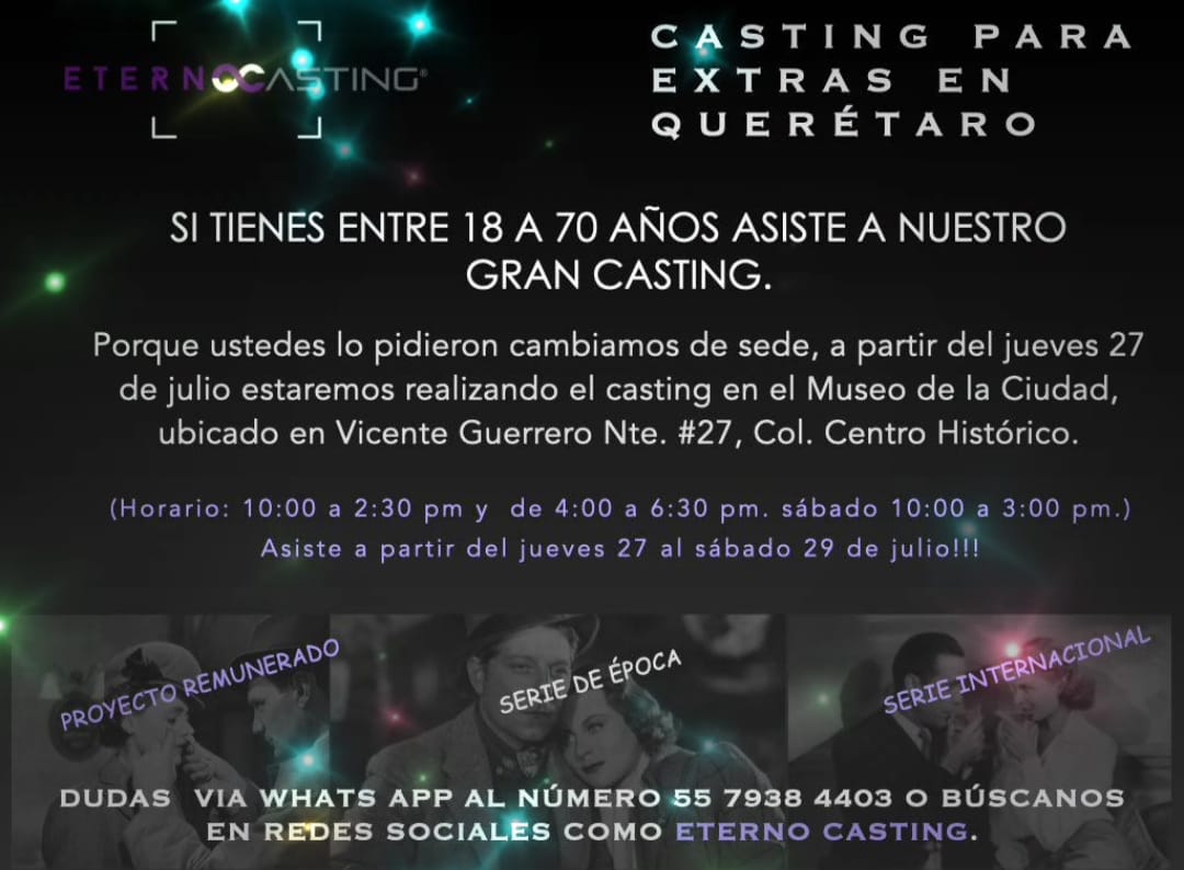Buscan actores extras en Querétaro para una série que se filmará del 31 de Julio al 04 de Agosto