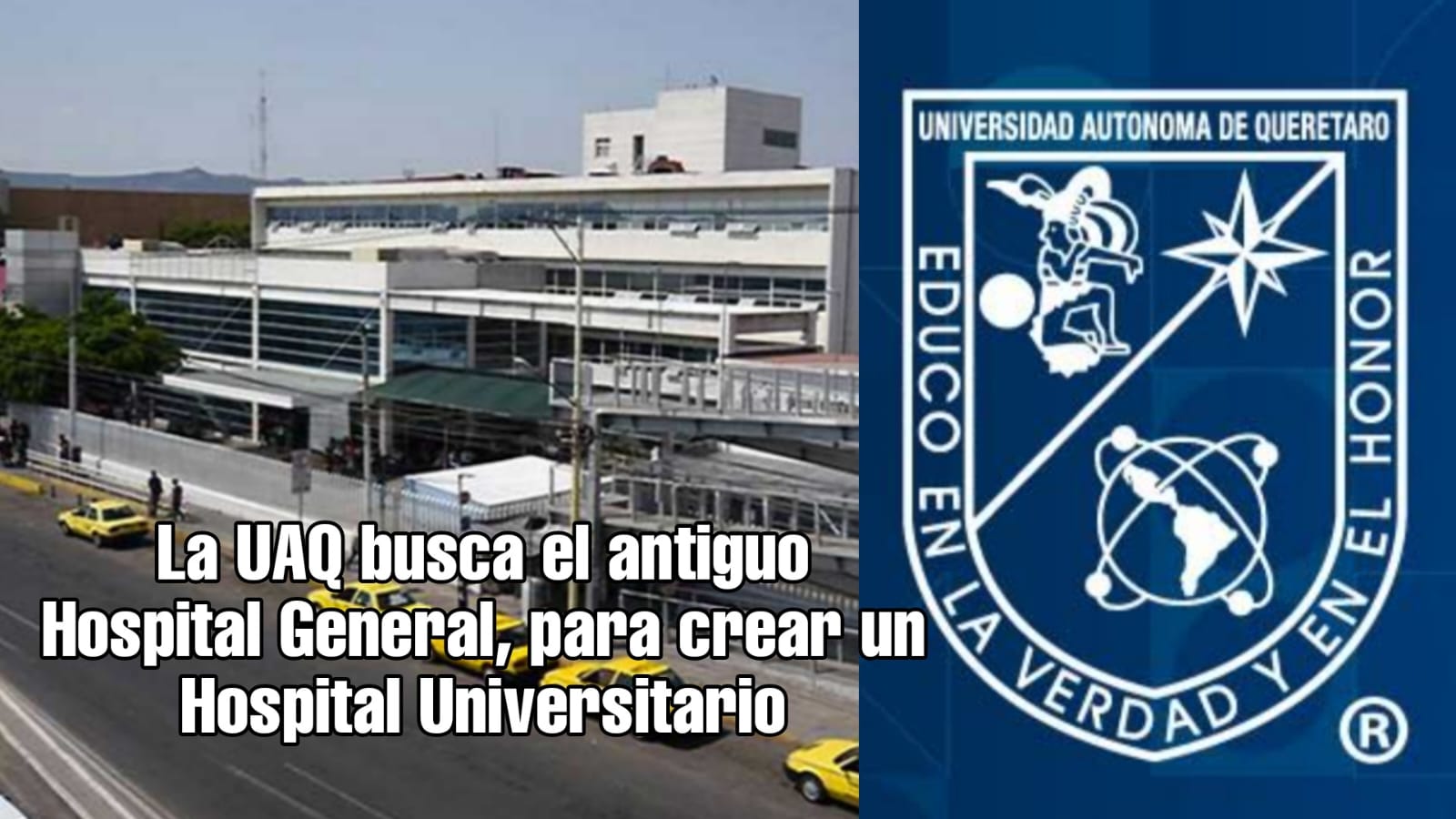 La UAQ quiere quedarse con el antiguo Hospital General