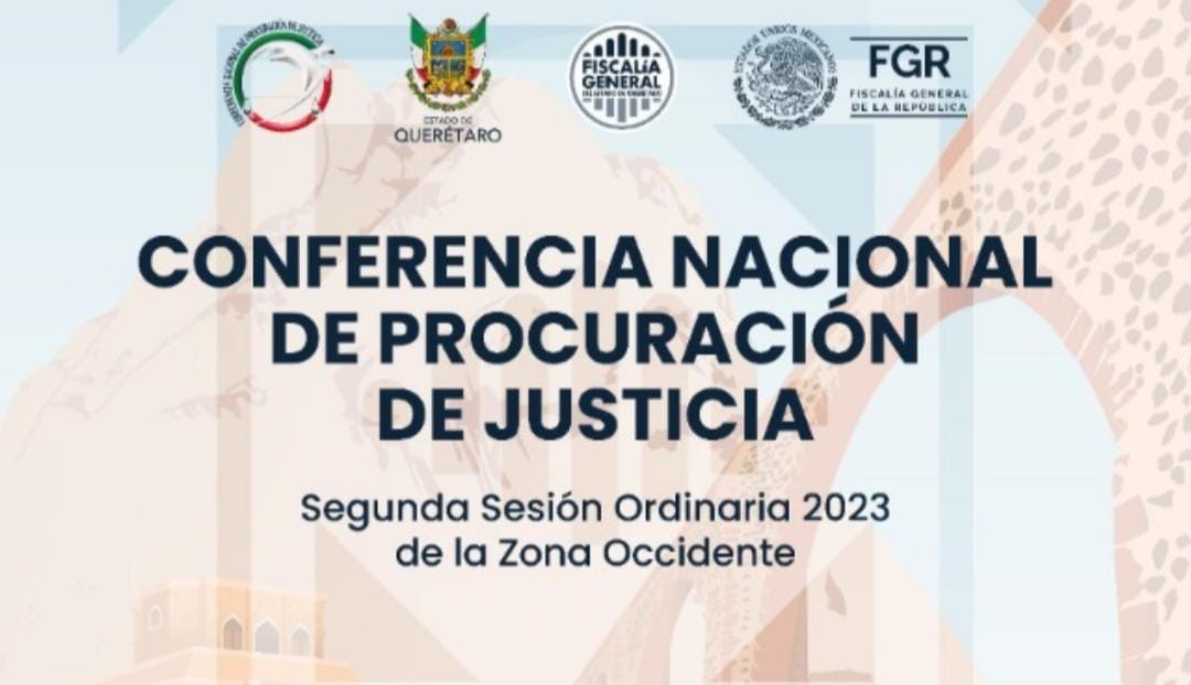 Querétaro será anfitrión de la Conferencia Nacional de Procuración de Justicia