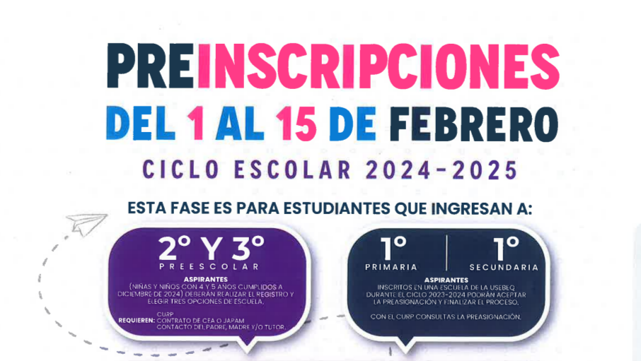 Del 1 al 15 de Febrero serán las preinscripciones para ingreso a preescolar, primaria y secundaria