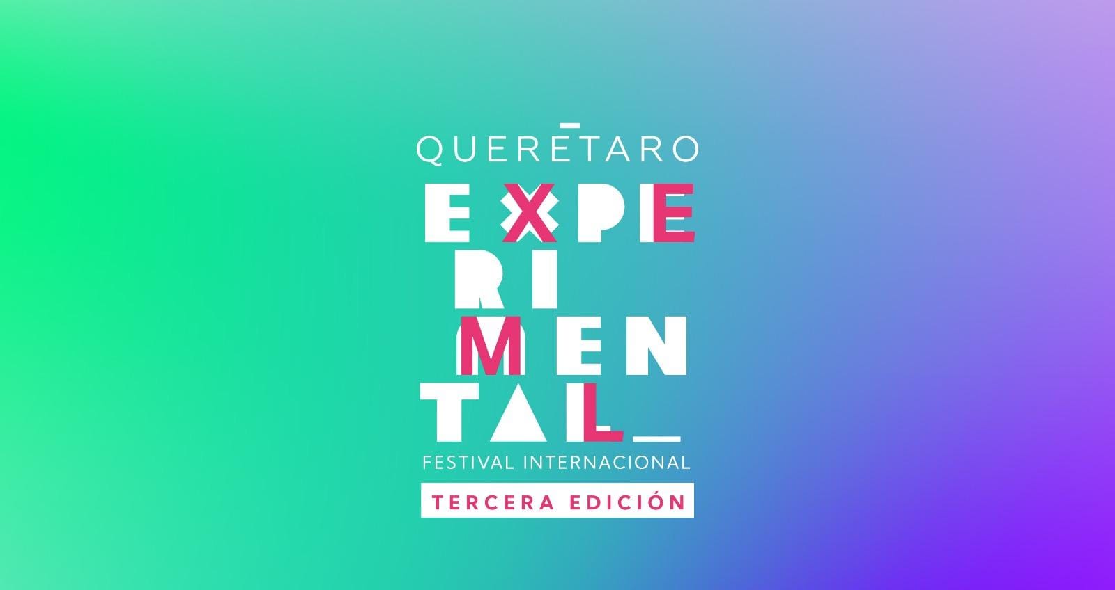 Del 8 de junio al 17 de agosto se realizará tercera edición del Querétaro Experimental