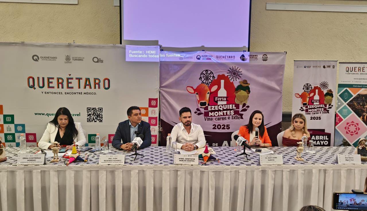 Presentan la Feria Ezequiel Montes Vino Carne e Ixtle 2025