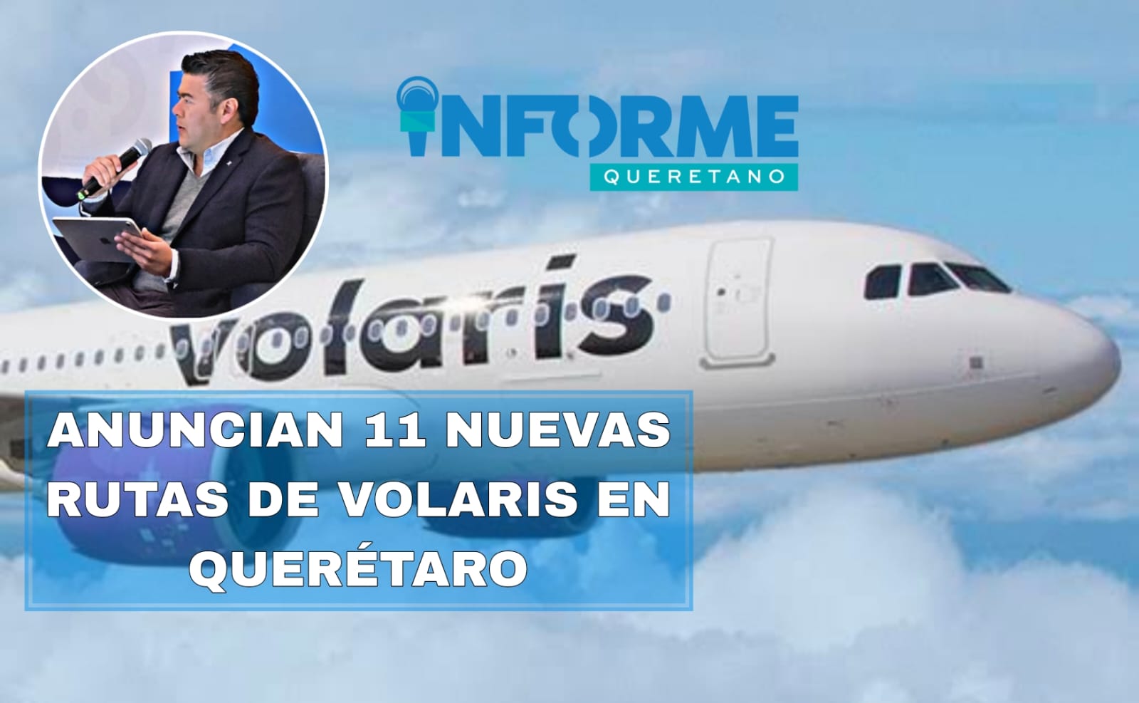 PRESENTAN 11 NUEVAS RUTAS AEREAS DE VOLARIS EN QUERÉTARO