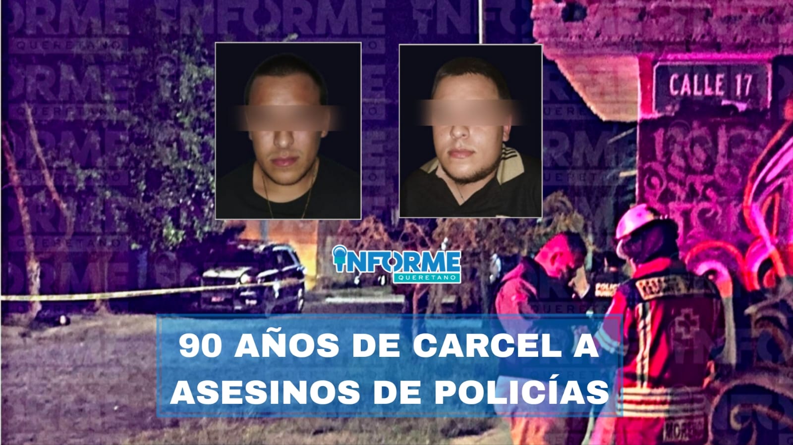 GEMELOS SENTENCIADOS A 90 AÑOS DE PRISIÓN POR HOMICIDIO DE POLICÍAS!