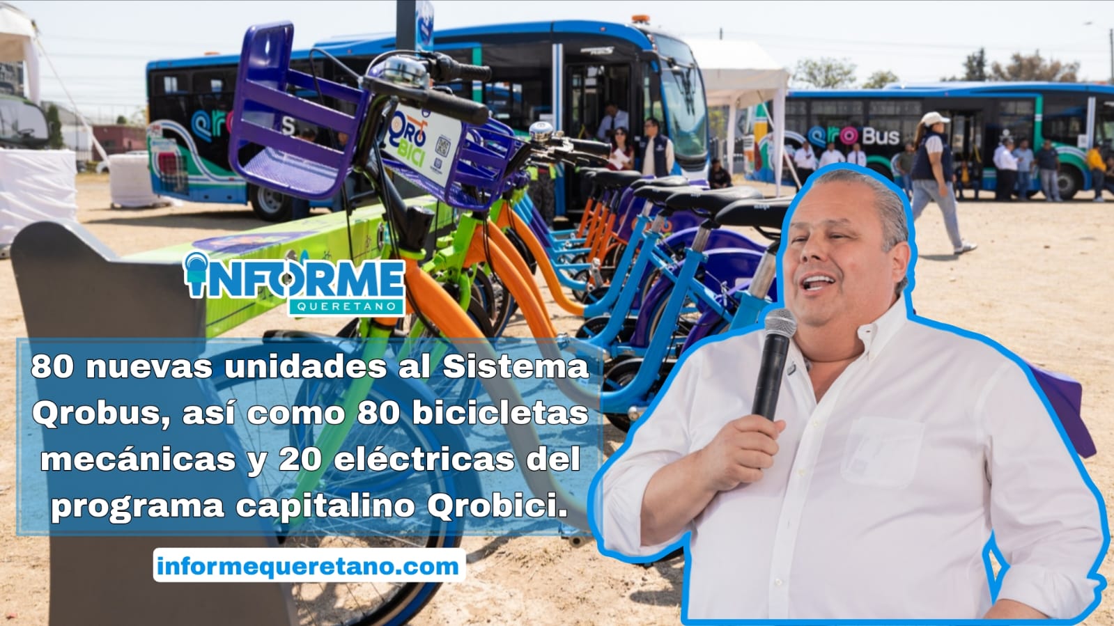 EVOLUCIONA MOVILIDAD EN QUERÉTARO CON NUEVAS UNIDADES DE QROBUS Y BICIS PÚBLICAS